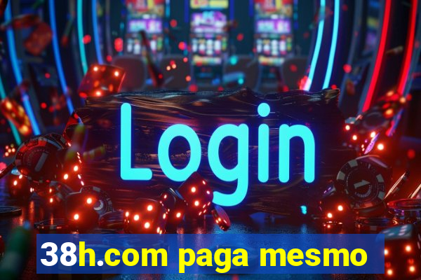 38h.com paga mesmo